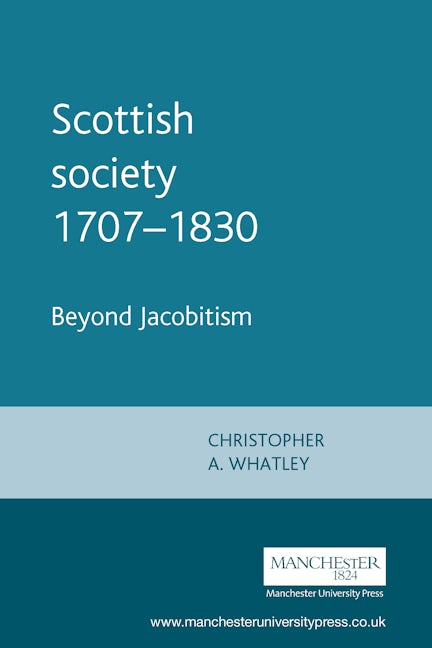Book cover image for Scottish society 1707–1830 ISBN: 9780719045417